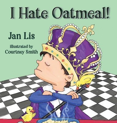 I Hate Oatmeal 1