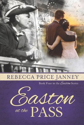 Rebecca Price Janney - Easton at the Pass, Häftad