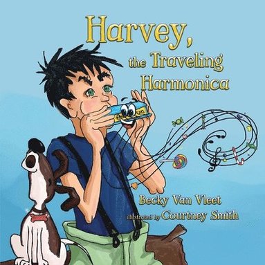 Becky Van Vleet - Harvey, the Traveling Harmonica, Häftad