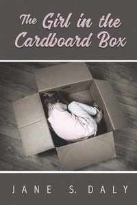 bokomslag The Girl in the Cardboard Box