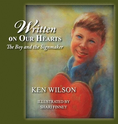 Ken Wilson - Written on Our Hearts, Inbunden