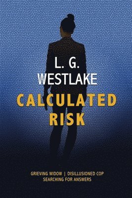 L G Westlake, L. G. Westlake - Calculated Risk, Häftad