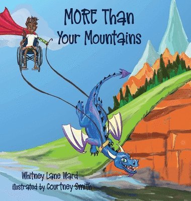 Whitney Ward - MORE Than Your Mountains, Inbunden