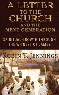 bokomslag Letter to the Church and the Next Generation