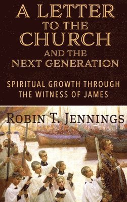 bokomslag Letter to the Church and the Next Generation