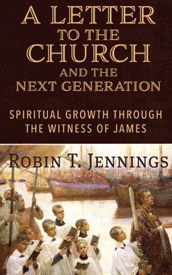 A Letter to the Church and the Next Generation 1