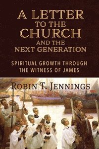 bokomslag Letter to the Church and the Next Generation