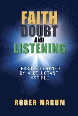 bokomslag Faith, Doubt, and Listening