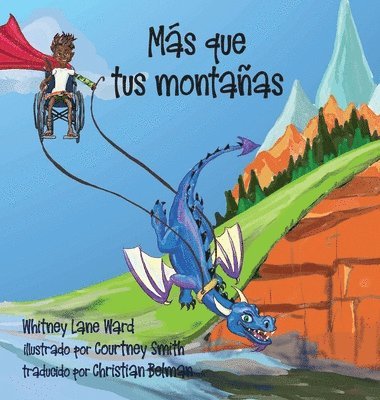 Whitney Ward - MÁS que tus montañas, Inbunden