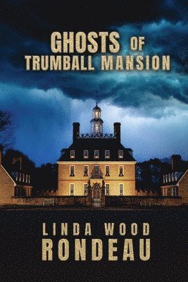 Ghosts of Trumball Mansion 1