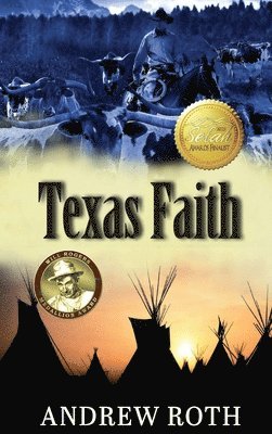 Andrew Roth - Texas Faith, Inbunden