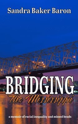 Bridging the Mississippi 1