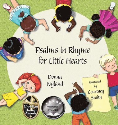 Donna Wyland - Psalms in Rhyme for Little Hearts, Inbunden