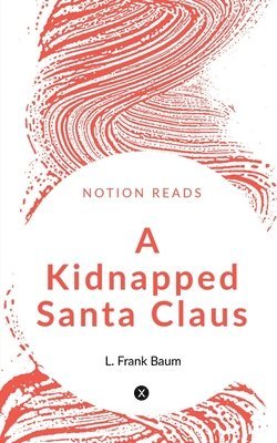 Kidnapped Santa Claus