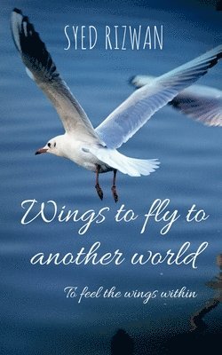 Wings to fly to another world 1