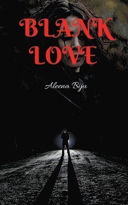 Aleena Biju, Biju,Aleena - Blank Love, Häftad