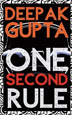 Deepak Gupta, Gupta,Deepak - One Second Rule, Häftad