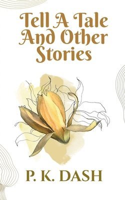 Tell A Tale AND OTHER STORIES 1