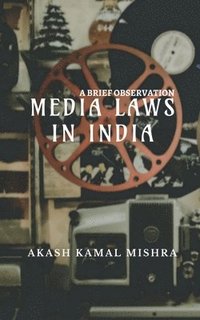 bokomslag Media Laws In India