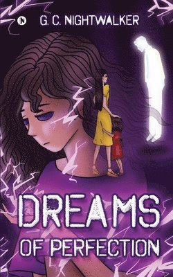 Dreams of Perfection