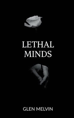 bokomslag Lethal Minds