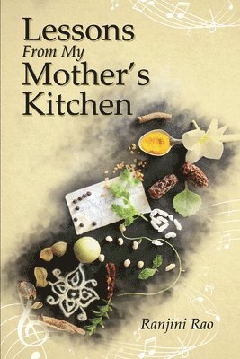 Lessons From My Mother's Kitchen 1