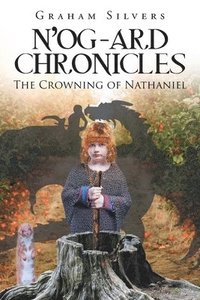 bokomslag N'og-Ard Chronicles