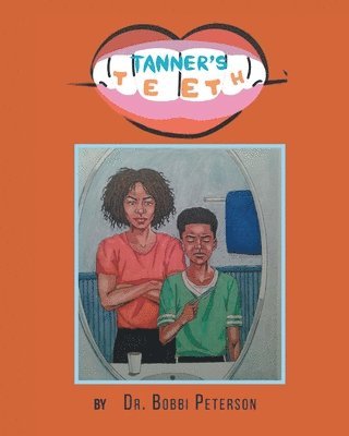 Tanner's Teeth 1