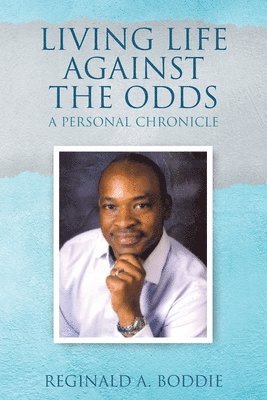 Living Life Against the Odds 1