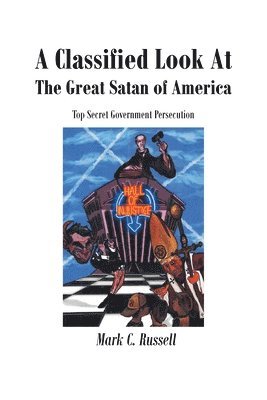 Mark C Russell - Classified Look At The Great Satan Of America, Häftad