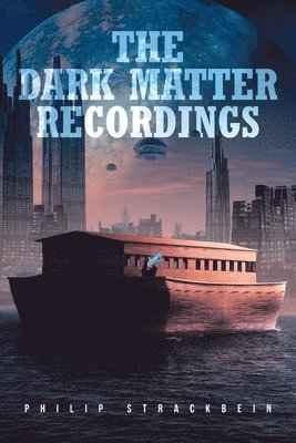 The Dark Matter Recordings 1