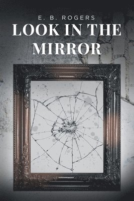 Look in the Mirror 1