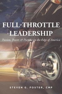 bokomslag Full-Throttle Leadership