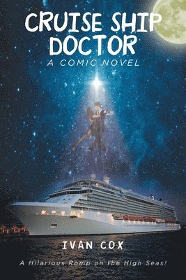 Ivan Cox, Cox,Ivan, - Cruise Ship Doctor, Häftad