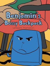 bokomslag Benjamin's Bossy Backpack