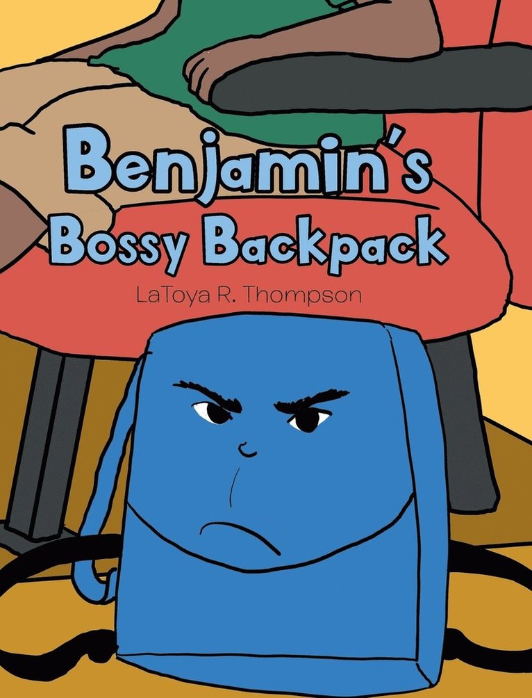 Benjamin's Bossy Backpack 1