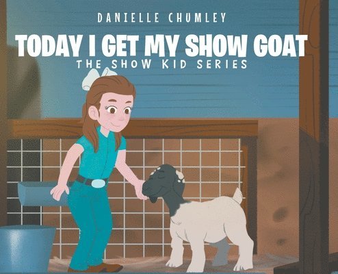 Today I Get My Show Goat 1