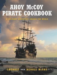 bokomslag Ahoy McCoy Pirate Cookbook