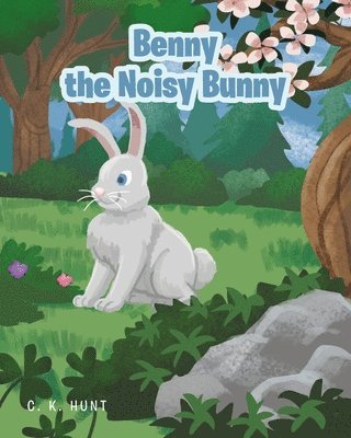 Benny the Noisy Bunny 1