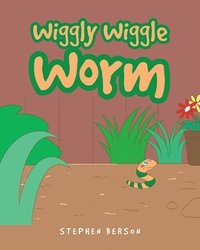 bokomslag Wiggly Wiggle Worm