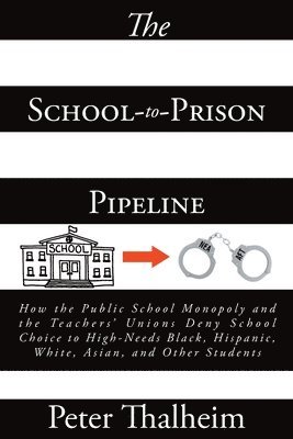 The School-to-Prison Pipeline 1