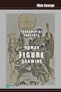 bokomslag Fundamental Concepts of Human Figure Drawing: An Essential Handbook
