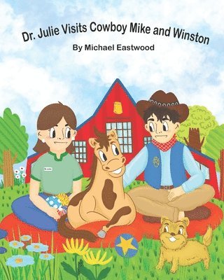 Dr. Julie Visits Cowboy Mike and Winston 1