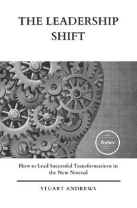 bokomslag The Leadership Shift