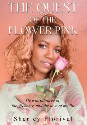 Sherley Florival, Jessie Raymond - Quest of the Flower Pink, Häftad