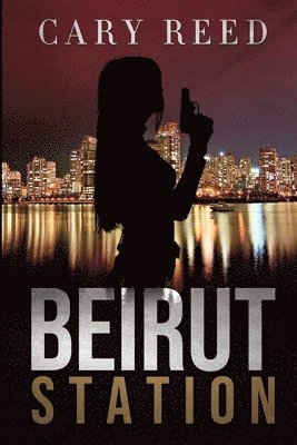 Cary Reed, Yasmina Baroudi - Beirut Station, Häftad