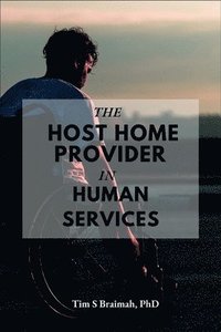 bokomslag The Host Home Provider in Human Services