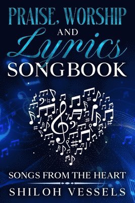 bokomslag Praise, Worship And Lyrics Songbook