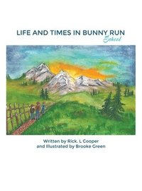 bokomslag Life and Times in Bunny Run