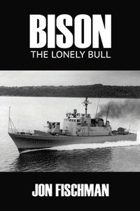 bokomslag Bison: The Lonely Bull